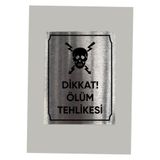 CRF Metal Dikkat Ölüm Tehlikesi Uyarı Levhası 14x20 cm Arkası Yapışkanlı