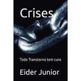 Crises: Todo Transtorno tem cura