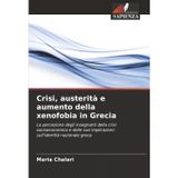 Crisi, austerità e aumento della xenofobia in Grecia