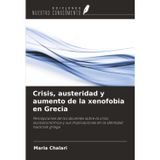 Crisis, austeridad y aumento de la xenofobia en Grecia: Percepciones de los docentes sobre la crisis socioeconómica y sus implicaciones en la identidad nacional griega