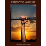CROSSFIT CHALLENGE One Thousand Words To Fitness