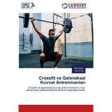 Crossfit ve Geleneksel Kuvvet Antrenmanları
