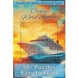 Cruise Adventure Word Search Puzzle Book: Relaxing Puzzles with Nautical, Ocean Voyage & Seafaring Themes | 6x9 inches, 110 pages | 50+ Puzzles … ... Cruise Lovers, Explorers, and Ocean Dreamers!