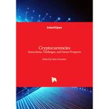 Cryptocurrencies: Innovations, Challenges, and Future Prospects
