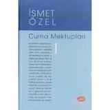 CUMA MEKTUPLARI 1 - İSMET ÖZEL