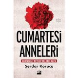 Cumartesi Anneleri: Galatasaray Meydanı’Nda 1000 Hafta... +2 Başvuru Kitabı