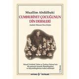 CUMHURIYET ÇOCUĞUNUN DIN DERSLERI ATATÜRK DÖNEMİ DERS KİTABI - MUHAMMED FUAD ABDULBAKI