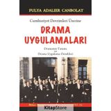 Cumhuriyet Devrimleri Üzerine Drama Uygulamaları / Fulya Adalıer Canbolat