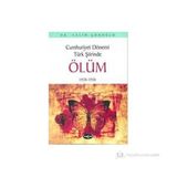 Cumhuriyet Dönemi Türk Şiirinde Ölüm 1920-1950 - Salim Çonoğlu