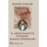 Cumhuriyet Kitapları II. Abdülhamit’in Yitirdiği Balkan Toprakları