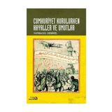 Cumhuriyet Kurulurken Hayaller ve Umutlar - Fatmagül Demirel