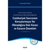 Cumhuriyet Savcısının Kovuşturmaya Yer Olmadığına Dair Kararı ve Kararın Denetimi - Cengiz Topel Çiftcioğlu