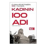 Cumhuriyetimizin 100. Yılında Kadının 100 Adı Kafe Kültür Yayıncılık