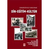 Cumhuriyetin 100.Yılında Ergani Din Eğitim Kültür Ekin Yayınevi