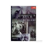 Cumhuriyet’in Aile Albümleri - Oya Baydar