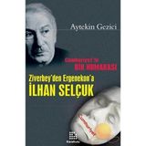 CUMHURIYETIN BIR NUMARASI ZIVERBEY´DEN ERGENEKON´A İLHAN SELÇUK - AYTEKIN GEZICI