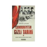 CUMHURIYETIN GIZLI TARIHI - İSMAIL ÇOLAK