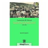 Cumhuriyetin İlk Yıllarında Trabzon’da Ekonomik Hayat 1923-1950 - Muzaffer Başkaya