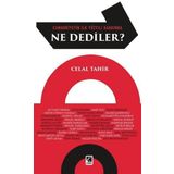 Cumhuriyetin İlk Yüzyılı Hakkında Ne Dediler Celal Tahir