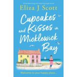 Cupcakes and Kisses in Micklewick Bay: A heartwarming and inspiring page-turner: 5