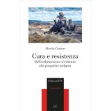 Cura e resistenza. Dall'ecofemminismo occidentale alle prospettive indigene (Philosophica)