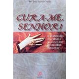 Cura-Me, Senhor! (Em Portuguese do Brasil)