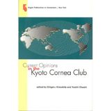 Current Opinions in the Kyoto Cornea Club: Proceedings of the First Annual Meeting of the Kyoto Cornea Club, Kyoto, Japan, December 1-2, 1995
