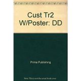 Cust Tr2 W/Poster: DD Prima Publishing