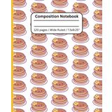 Cute Cartoon Pancakes Composition Notebook – Perfect for School, Journaling, and Notes – 120 pages, Wide Ruled, 7.5" x 9.25" - For Girls, Teens, Kids, Teachers, Adults, Foodies