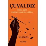 Çuvaldız: Esasa Dair Tespitler Eleştiriler Teklifler
