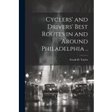 Cyclers' and Drivers' Best Routes in and Around Philadelphia ..