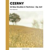 Czerny - 30 New Studies In Technics Op. 849