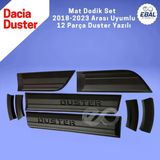 Dacia Duster Mat Dodik Seti 12 Parça 2018-2023 Model Arası Uyumlu (Duster Yazılı)