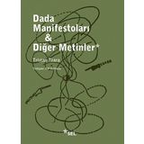 Dada Manifestoları ve Diğer Metinler - Tristan Tzara