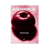 Dada Şansonları - Tristan Tzara