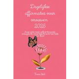 Dagelijkse affirmaties voor vrouwen 2025: Jouw gids naar zelfvertrouwen, vreugde en innerlijke kracht het hele jaar door
