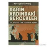 DAĞIN ARDINDAKI GERÇEKLER PKK-KORUCULAR-JİTEM-İTIRAFCILAR VE DIĞERLERI - GENEL