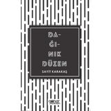 Dağınık Düzen - Sayit Karakaş