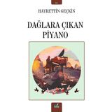Dağlara Çıkan Piyano - Hayrettin Geçkin