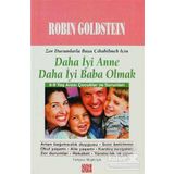 DAHA İYİ ANNE DAHA İYİ BABA OLMAK