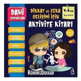 Dahi Çocuklar - Bulmaca - Dikkat ve Zeka Gelişimi için Aktivite Kitabı 4-5 Yaş