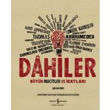 Dahiler - Büyük Mucitler ve İcatları