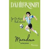Dahiler Sınıfı - Maradona Altın Çocuk - Domingo Yayınevi