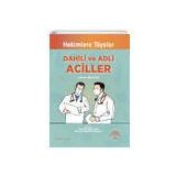 Dahili ve Adli Aciller - Ema Tıp Kitabevi
