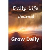 Daily Life Journal: One Day at a Time