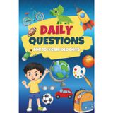 Daily Questions for 10-Year-Old Boys: A One Question a Day Journal to Spark Imagination, Build Confidence, and Encourage Self-Discovery