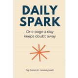 Daily Spark: One page a day keeps doubt away