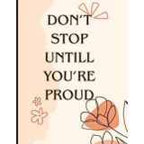 Daily Wellness & Productivity Planner – “Don’t Stop Until You’re Proud” | 100 Undated Pages for Meals, Fitness, Hydration & Time Management