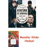 Dakikalar Içinde Atatürk ve Dünyası - Askeri Siyasi ve Özel Hayatı + Masallar Kitabı - Hayır