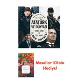 Dakikalar İçinde Atatürk Ve Dünyası - Askeri Siyasi Ve Özel Hayatı + Masallar Kitabı